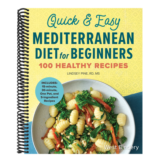 Quick & Easy Mediterranean Diet for Beginners: 100 Healthy Recipes