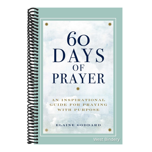 60 Days of Prayer: An Inspirational Guide for Praying with Purpose