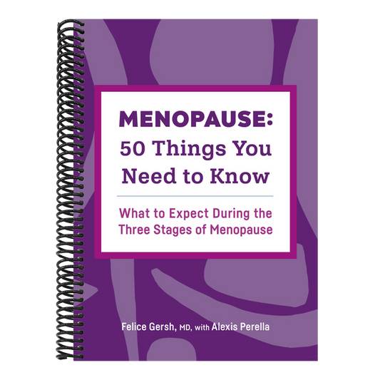 Menopause: 50 Things You Need to Know: What to Expect During the Three Stages of Menopause (Spiral Bound)