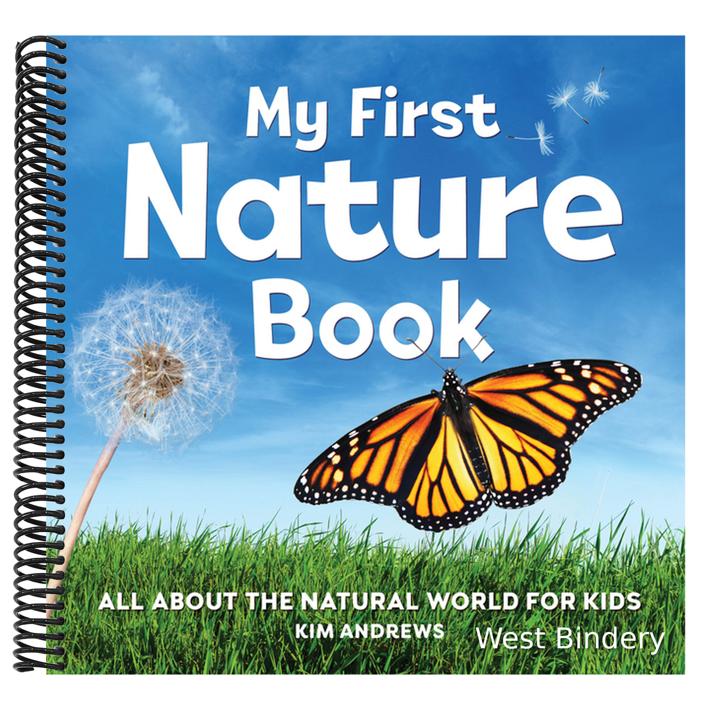 My First Nature Book: All about the Natural World for Kids