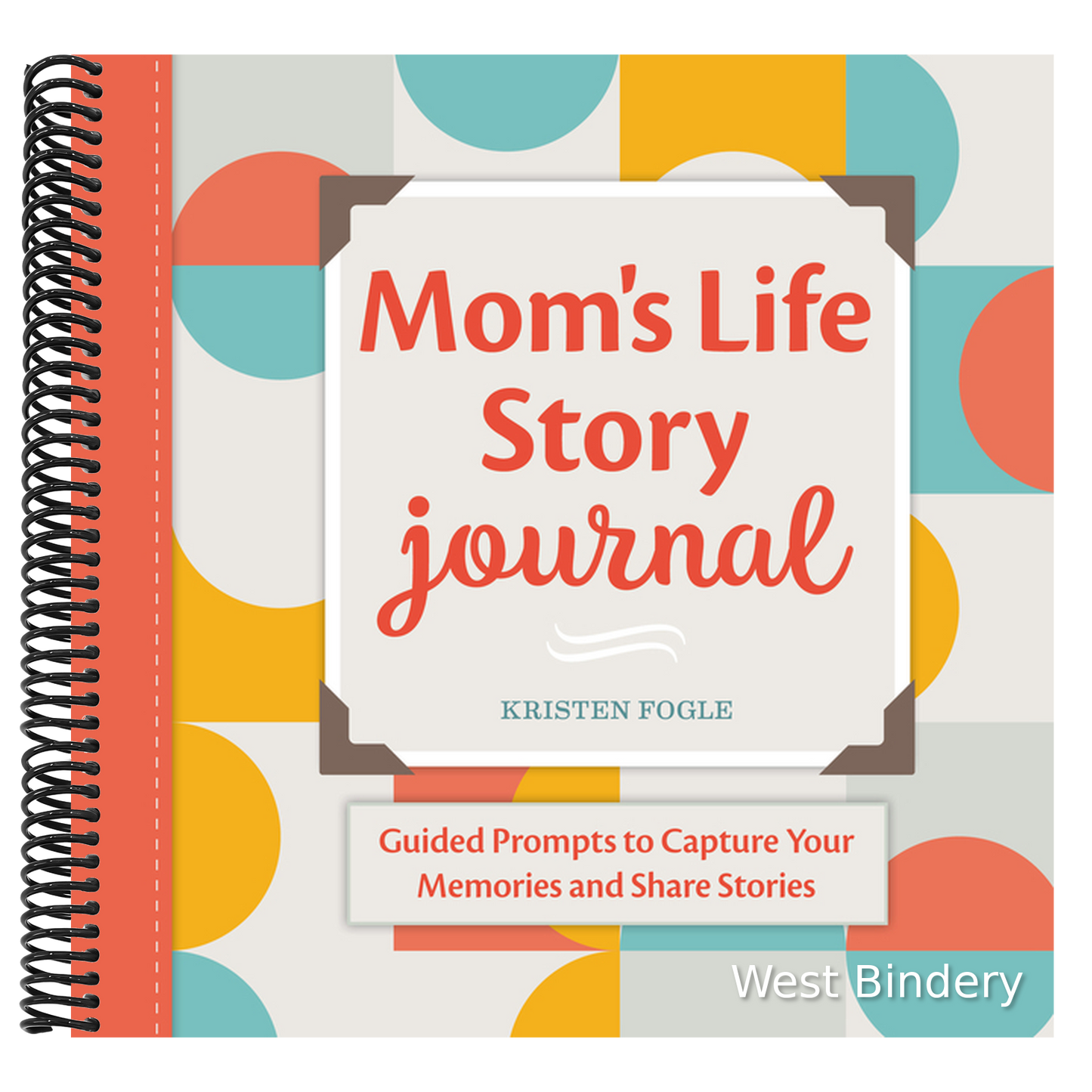 Mom's Life Story Journal: Guided Prompts to Capture Your Memories and Share Stories