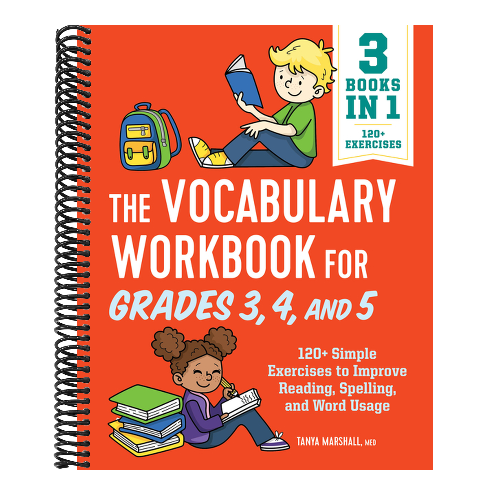 The Vocabulary Workbook for Grades 3, 4, and 5: 120+ Simple Exercises to Improve Reading, Spelling, and Word Usage (English Grammar Workbooks)
