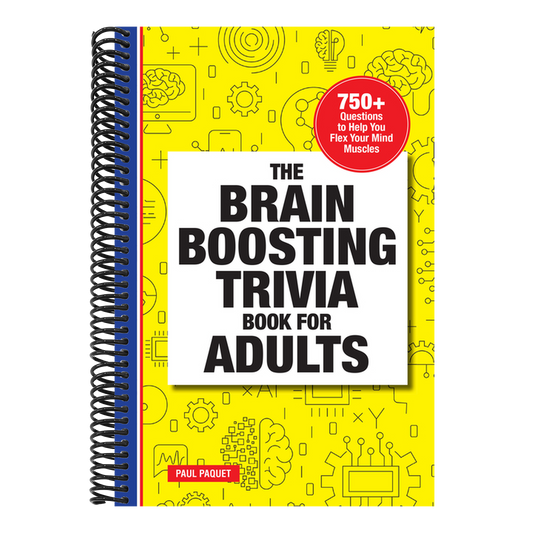The Brain Boosting Trivia Book for Adults: 750+ Questions to Help You Flex Your Mind Muscles