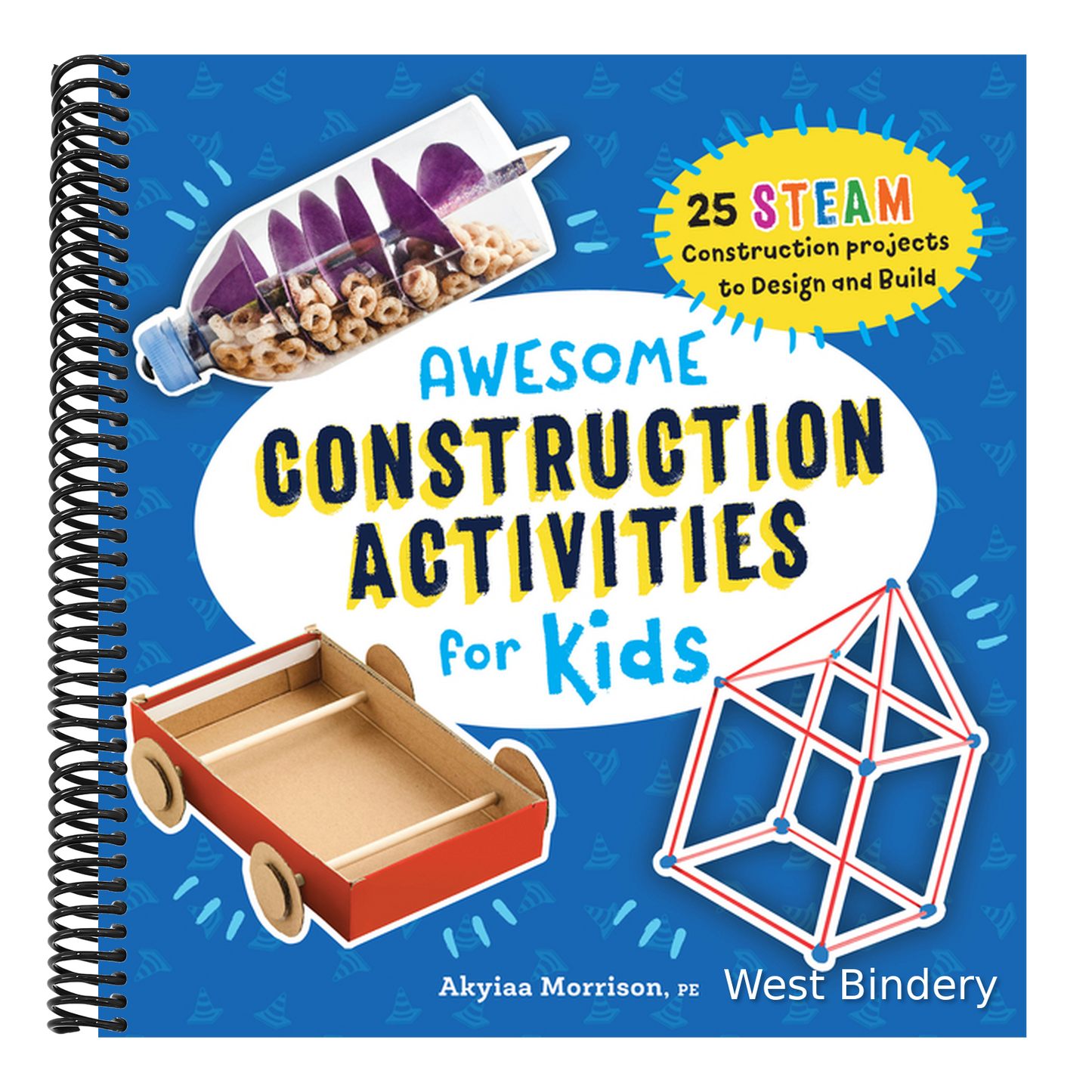 Awesome Construction Activities for Kids: 25 Steam Construction Projects to Design and Build