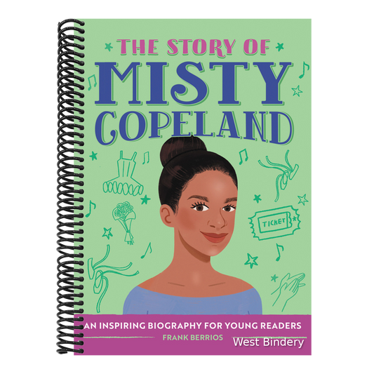 The Story of Misty Copeland: An Inspiring Biography for Young Readers