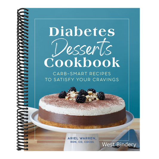 Diabetes Desserts Cookbook: Carb-Smart Recipes to Satisfy Your Cravings