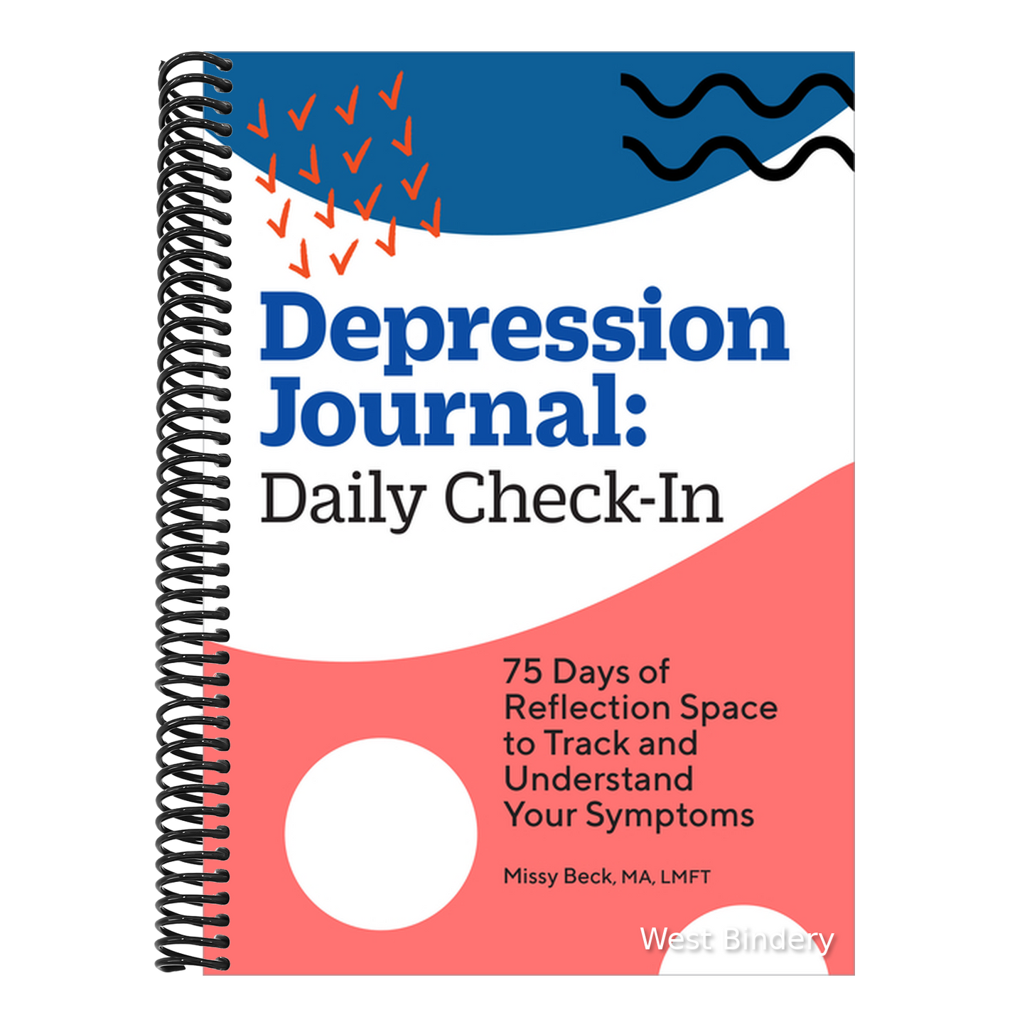Depression Journal: Daily Check-In: 75 Days of Reflection Space to Track and Understand Your Symptoms
