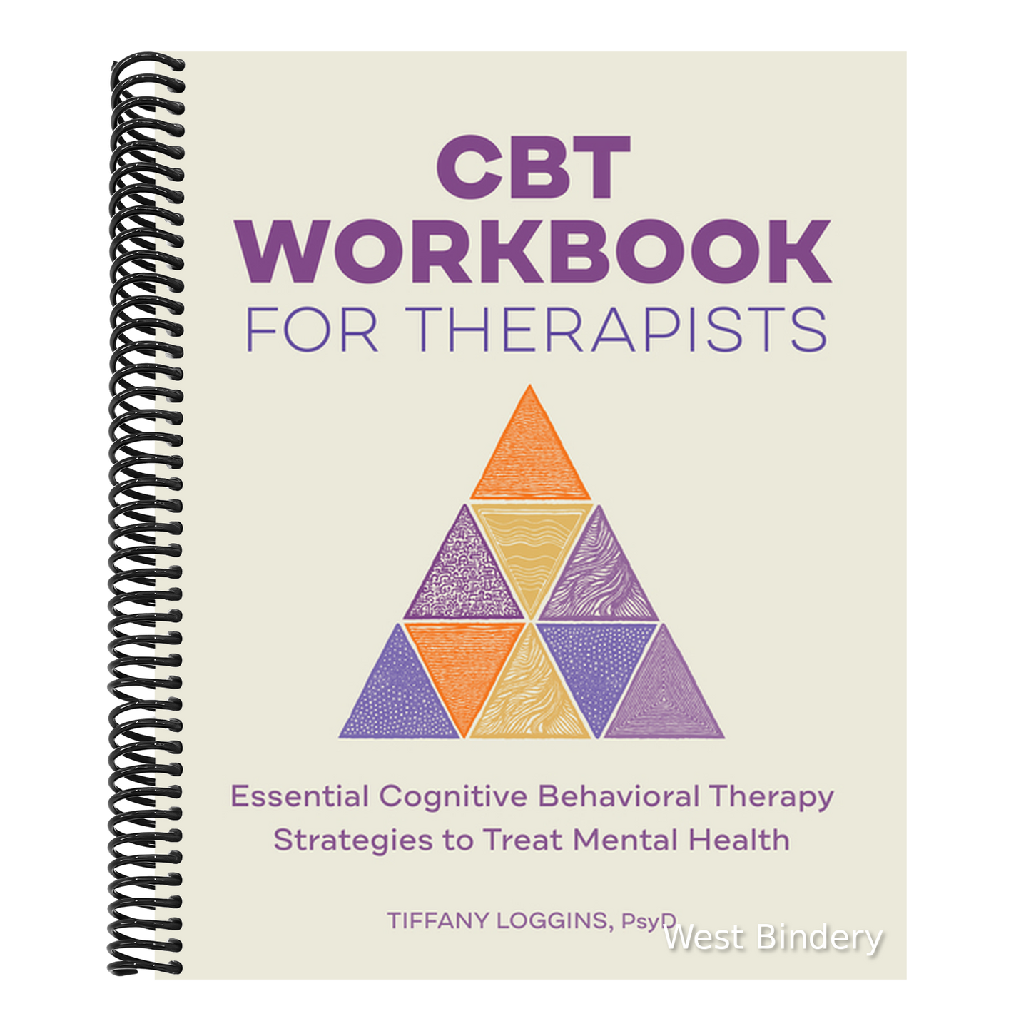 CBT Workbook for Therapists: Essential Cognitive Behavioral Therapy Strategies to Treat Mental Health