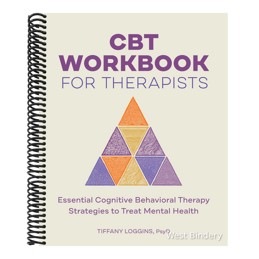CBT Workbook for Therapists: Essential Cognitive Behavioral Therapy Strategies to Treat Mental Health