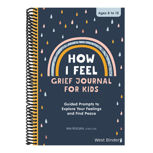 How I Feel: Grief Journal for Kids: Guided Prompts to Explore Your Feelings and Find Peace