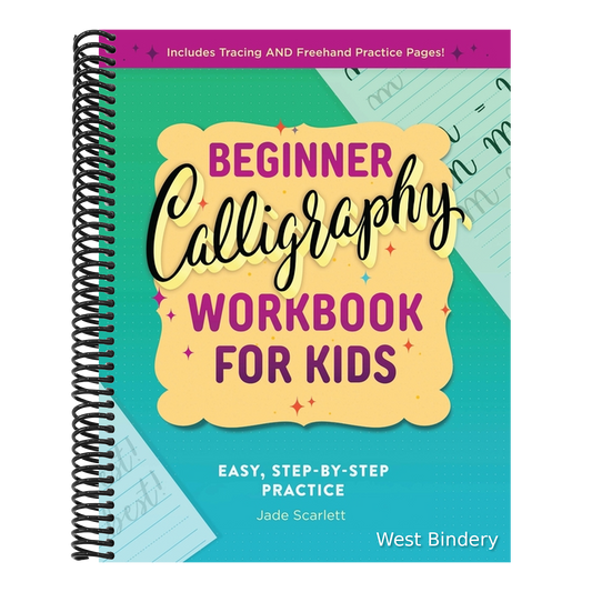 Beginner Calligraphy Workbook for Kids: Easy, Step-By-Step Practice