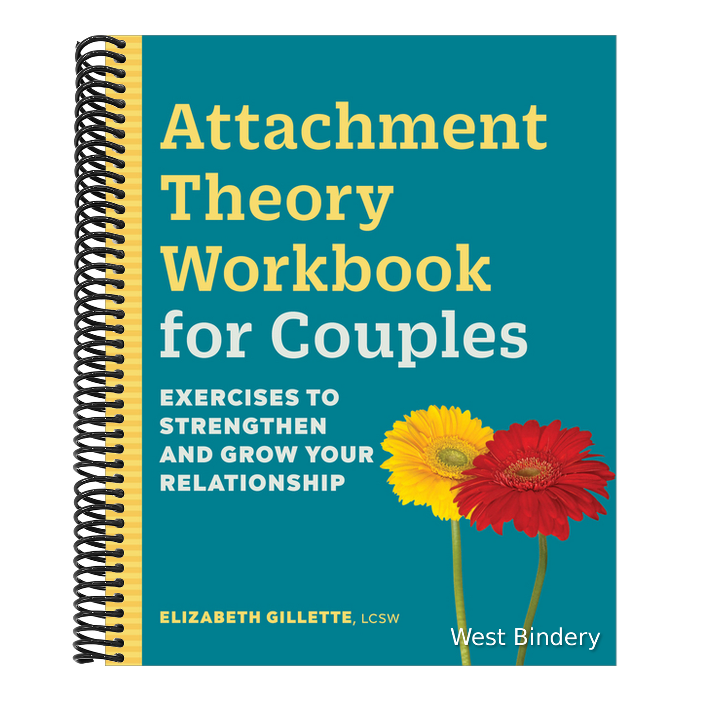 Attachment Theory Workbook for Couples: Exercises to Strengthen and Grow Your Relationship