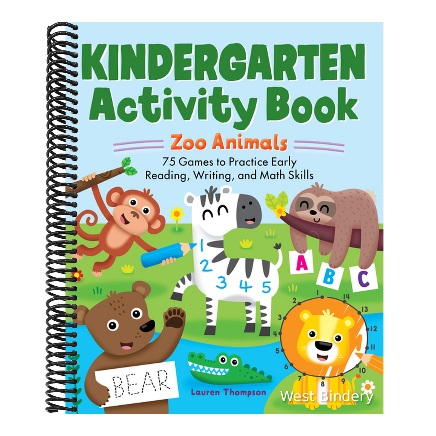 Kindergarten Activity Book: Zoo Animals: 75 Games to Practice Early Reading, Writing, and Math Skills