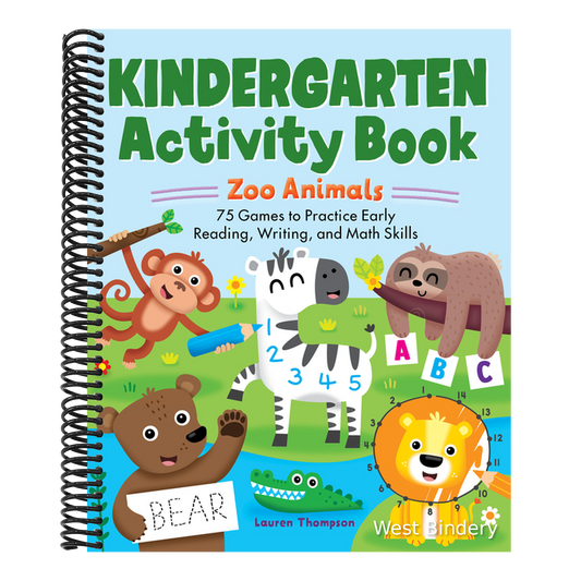 Kindergarten Activity Book: Zoo Animals: 75 Games to Practice Early Reading, Writing, and Math Skills