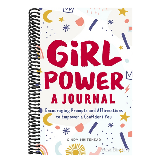 Girl Power: A Journal: Encouraging Prompts and Affirmations to Empower a Confident You