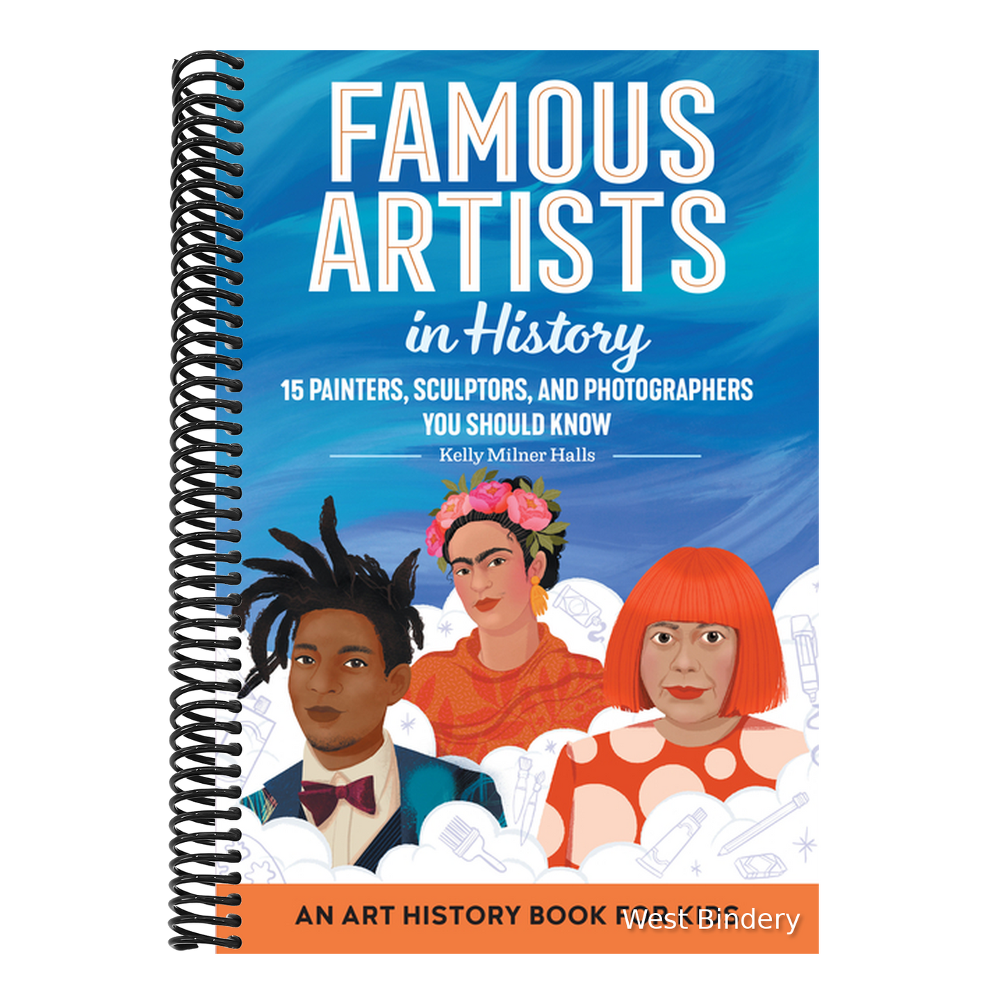 Famous Artists in History: An Art History Book for Kids
