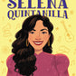 The Story of Selena Quintanilla: An Inspiring Biography for Young Readers