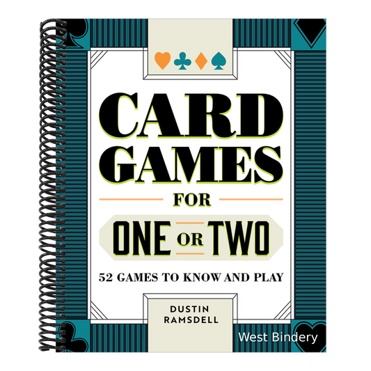 Card Games for One or Two: 52 Games to Know and Play