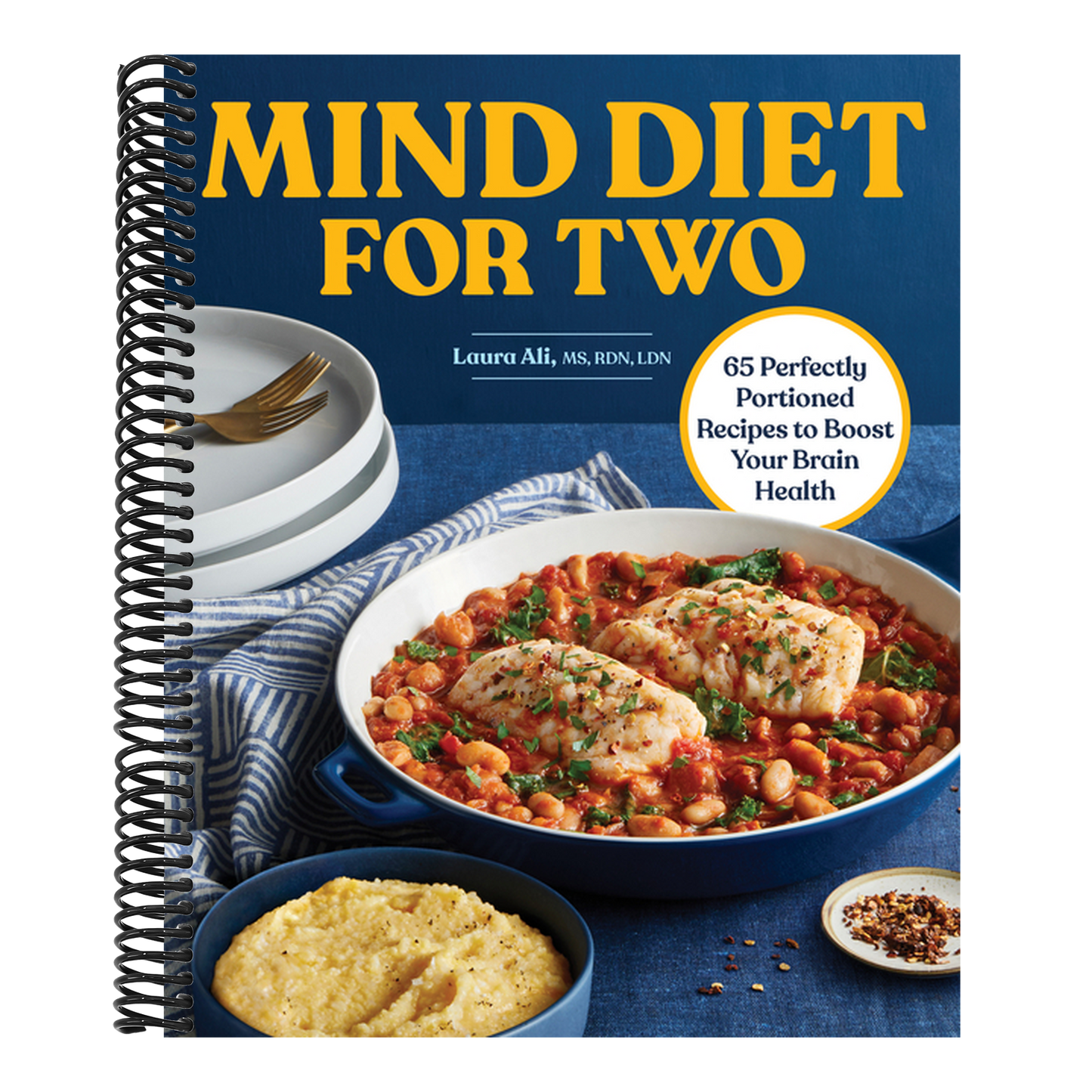 Mind Diet for Two: 65 Perfectly Portioned Recipes to Boost Your Brain Health (Spiral Bound)