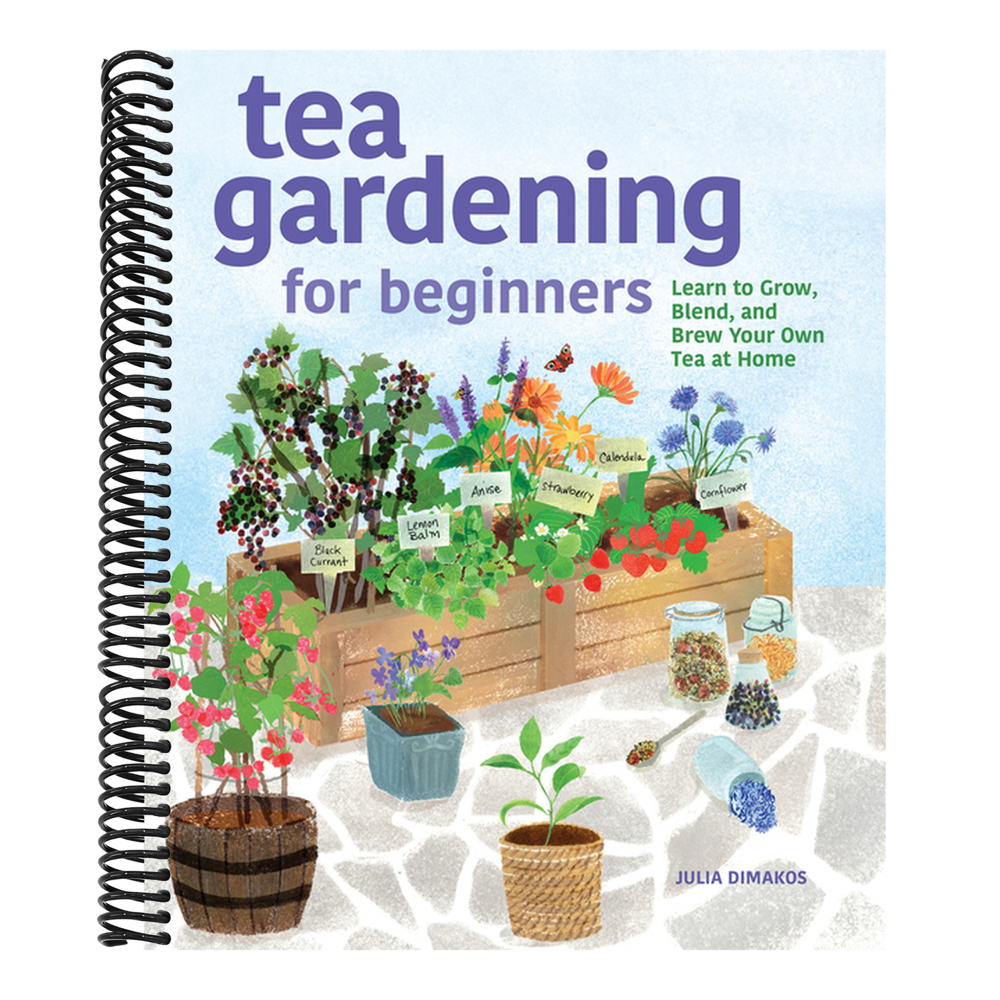 Tea Gardening for Beginners: Learn to Grow, Blend, and Brew Your Own Tea at Home