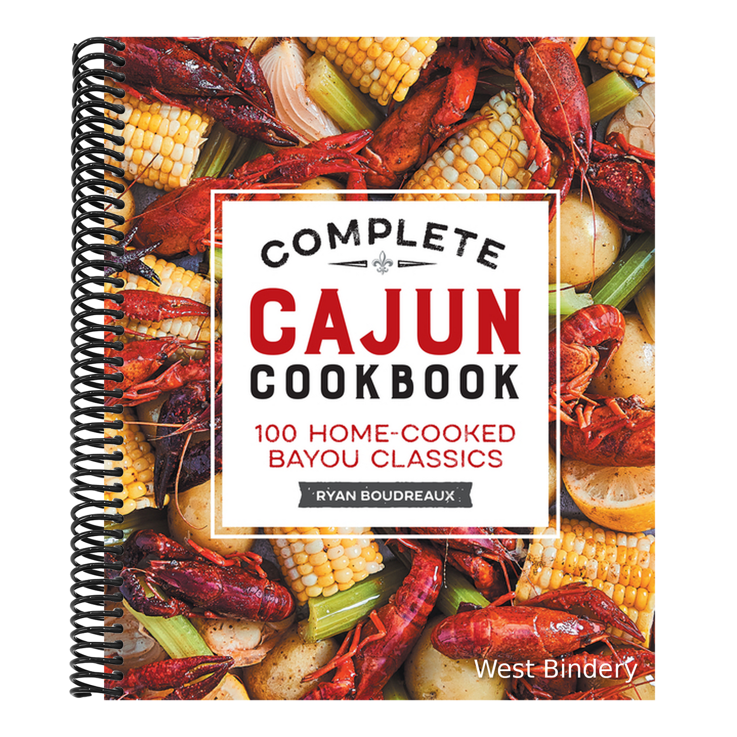 Complete Cajun Cookbook: 100 Home-Cooked Bayou Classics