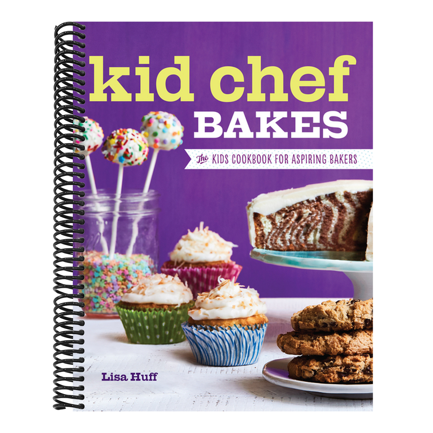 Kid Chef Bakes: The Kids Cookbook for Aspiring Bakers (Kid Chef) (Spiral Bound)