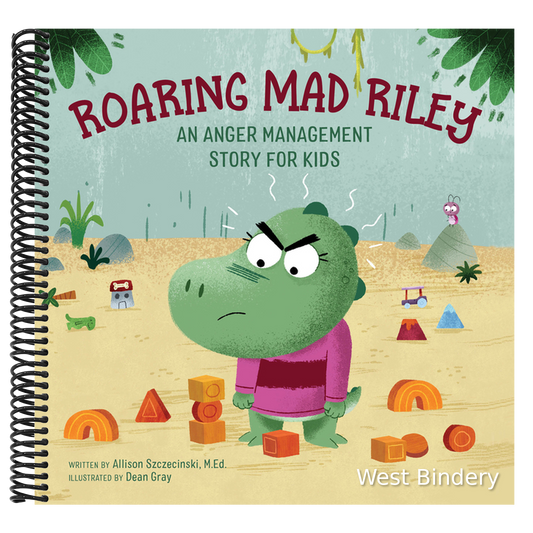 Roaring Mad Riley: An Anger Management Story for Kids