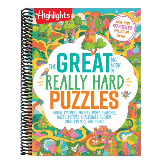 The Great Big Book of Really Hard Puzzles: 256 Pages of Mind-Twisting Mazes, Logic Games and Hidden Pictures Puzzles, Highlights Activity Book for Kids Ag (Great Big Puzzle Books)