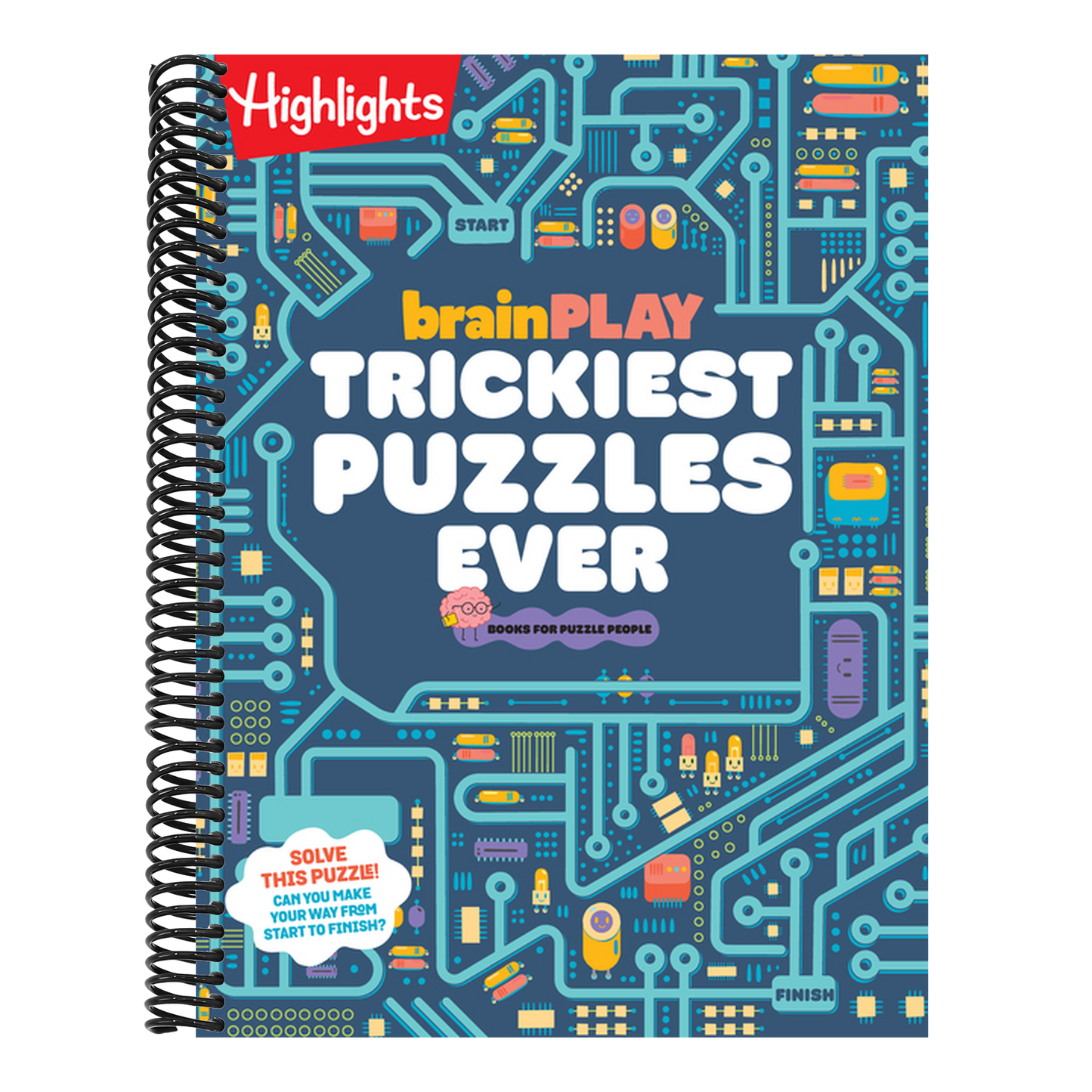 Brainplay Trickiest Puzzles Ever: Extra Tricky Brain Teasers, Logic Puzzles and Games for Kids 7 and Up, Over 200 Brain Games for Kids (Brainplay Puzzle Books) (Spiral Bound)