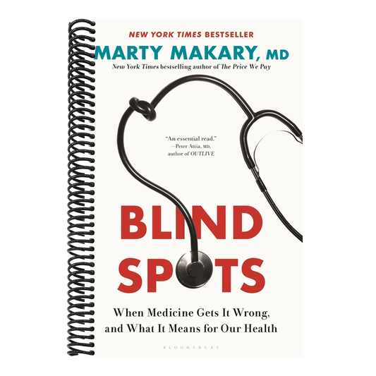 Blind Spots: When Medicine Gets It Wrong, and What It Means for Our Health (Spiral Bound)