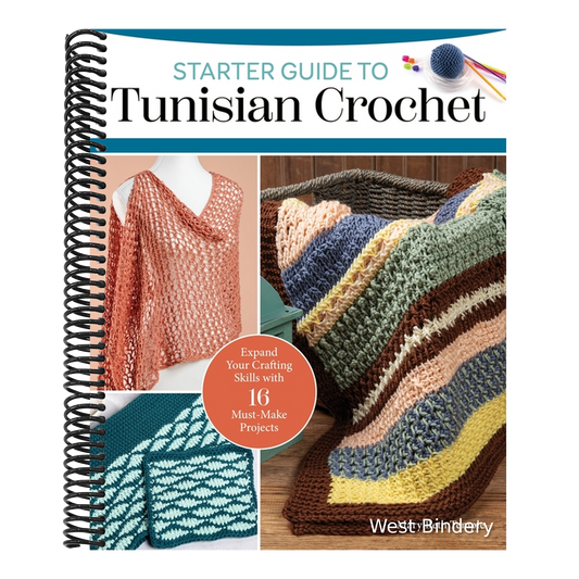 Starter Guide to Tunisian Crochet: Expand Your Crafting Skills with 16 Must-Make Projects
