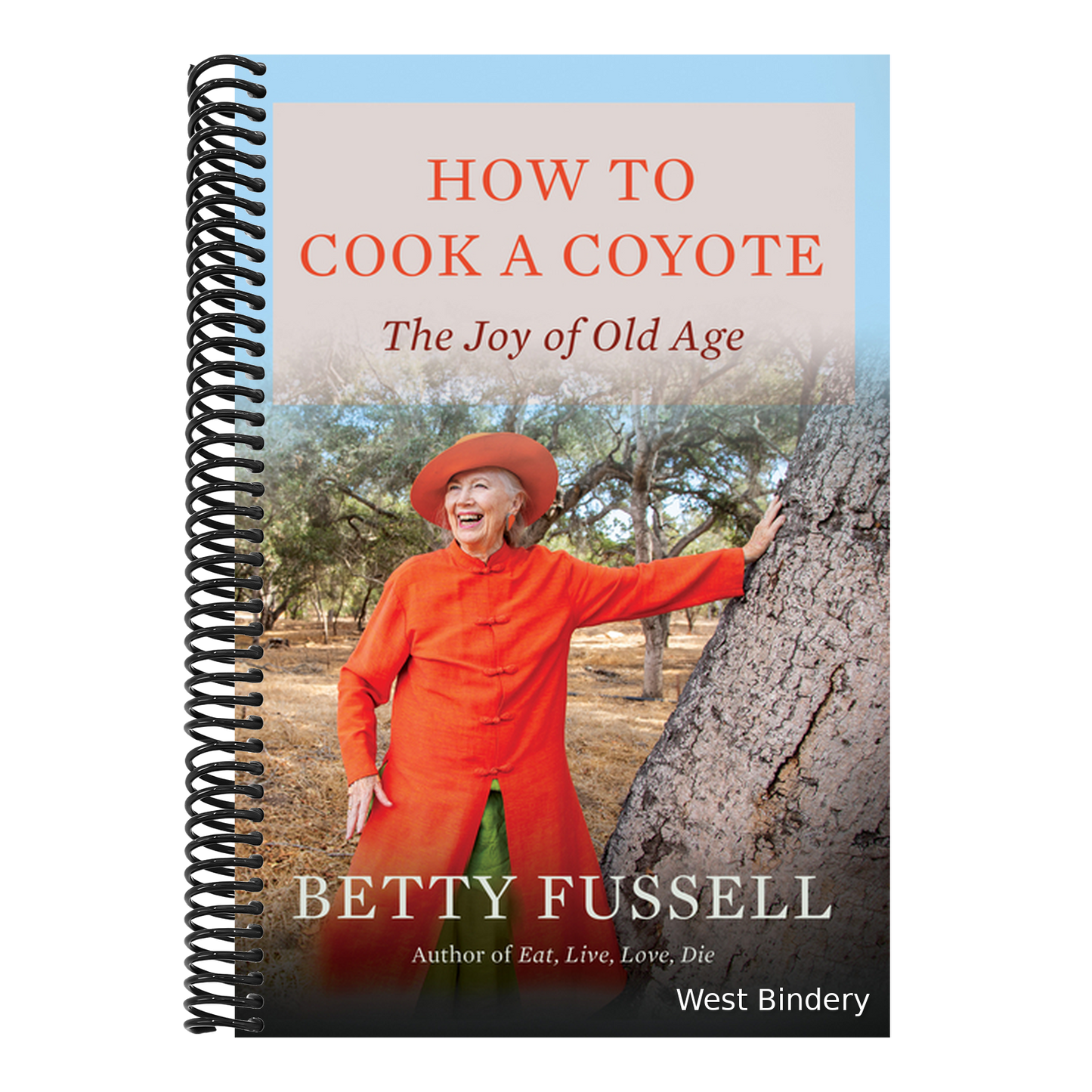How to Cook a Coyote: The Joy of Old Age