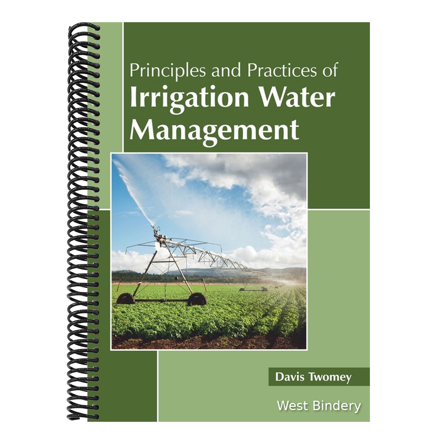 Principles and Practices of Irrigation Water Management