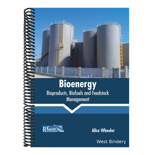 Bioenergy: Bioproducts, Biofuels and Feedstock Management
