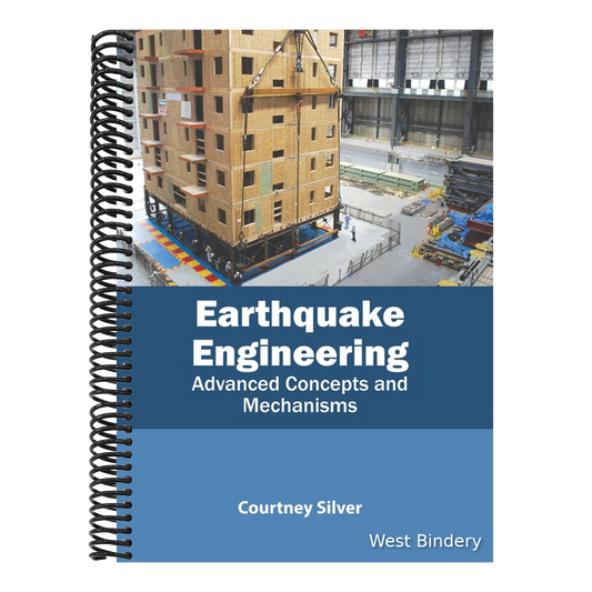 Earthquake Engineering: Advanced Concepts and Mechanisms