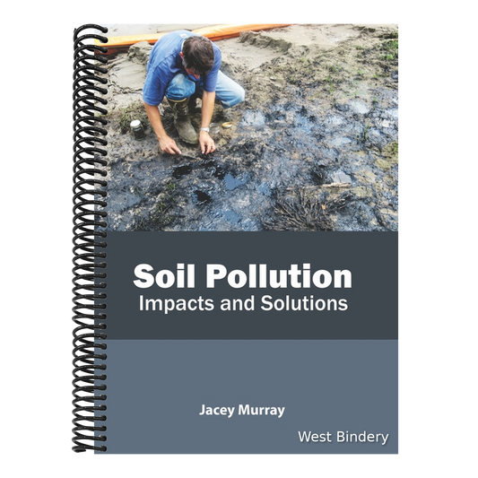 Soil Pollution: Impacts and Solutions