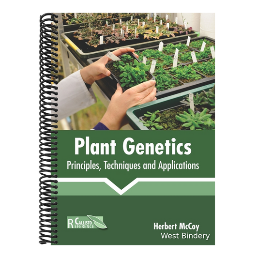 Plant Genetics: Principles, Techniques and Applications