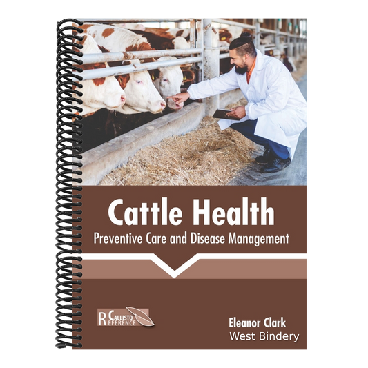 Cattle Health: Preventive Care and Disease Management