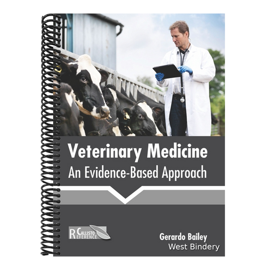 Veterinary Medicine: An Evidence-Based Approach