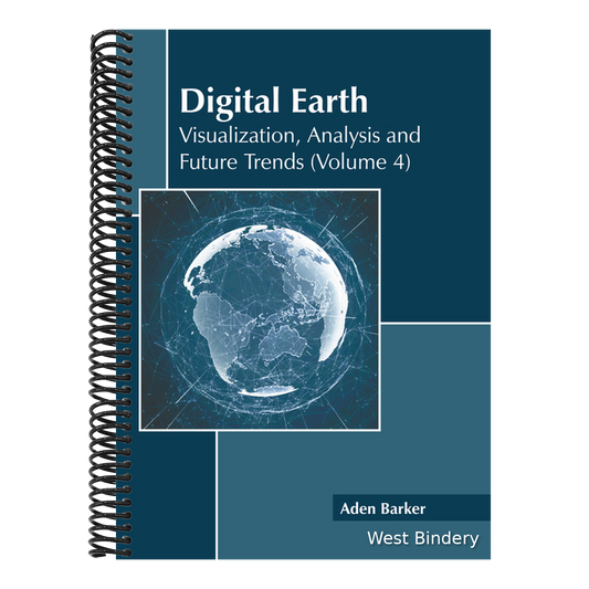 Digital Earth: Visualization, Analysis and Future Trends (Volume 4)