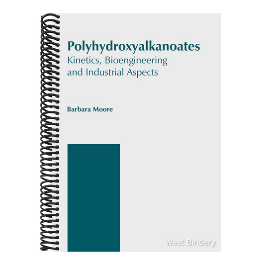 Polyhydroxyalkanoates: Kinetics, Bioengineering and Industrial Aspects