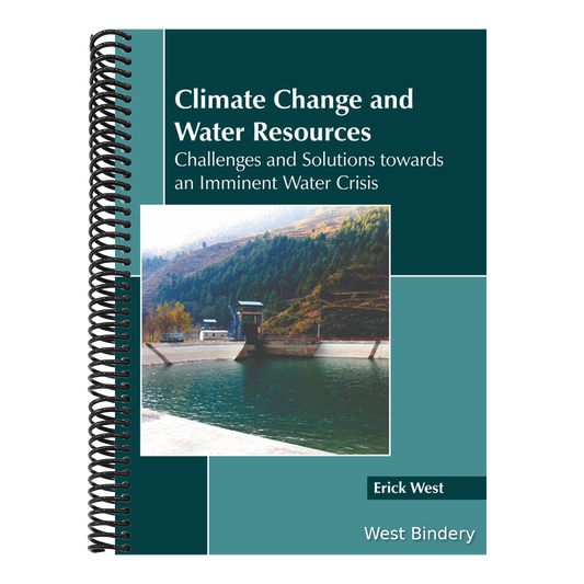 Climate Change and Water Resources: Challenges and Solutions Towards an Imminent Water Crisis