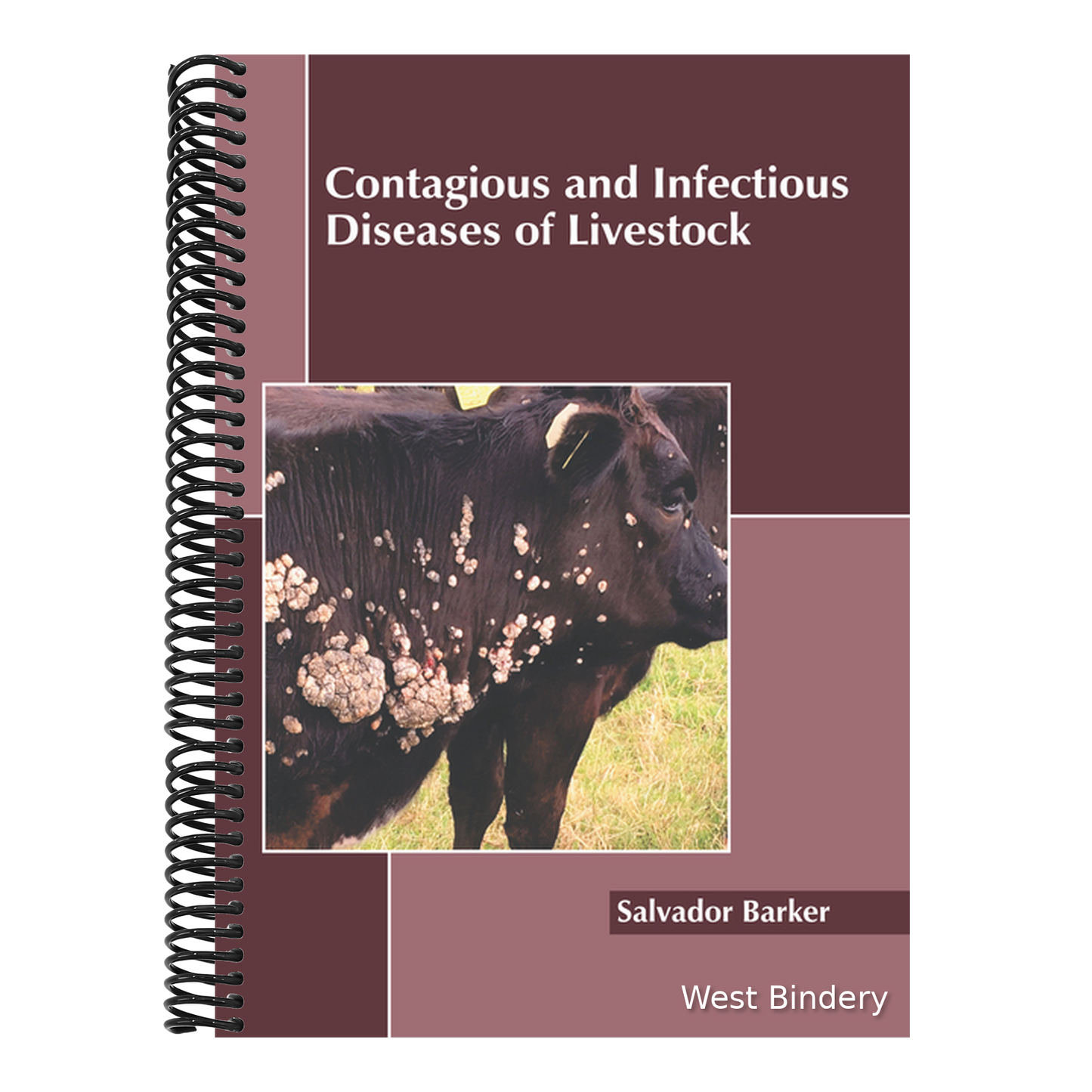 Contagious and Infectious Diseases of Livestock