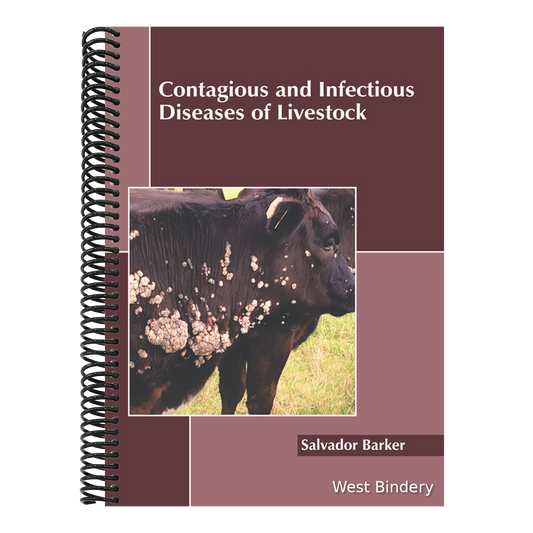 Contagious and Infectious Diseases of Livestock