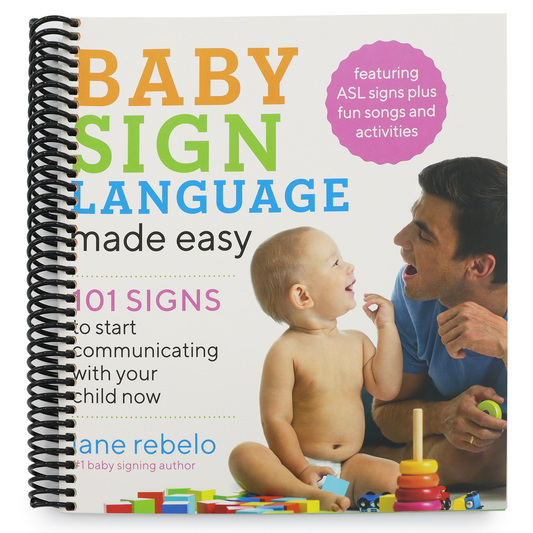 Baby Sign Language Made Easy: 101 Signs to Start Communicating with Your Child Now (Spiral Bound)