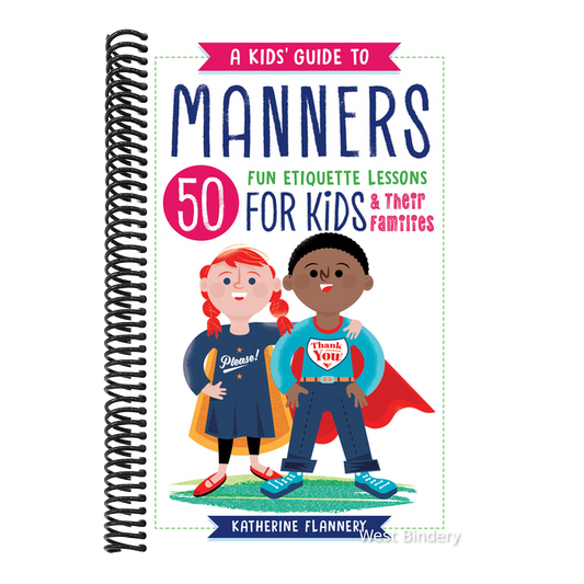 A Kids' Guide to Manners: 50 Fun Etiquette Lessons for Kids (and Their Families)