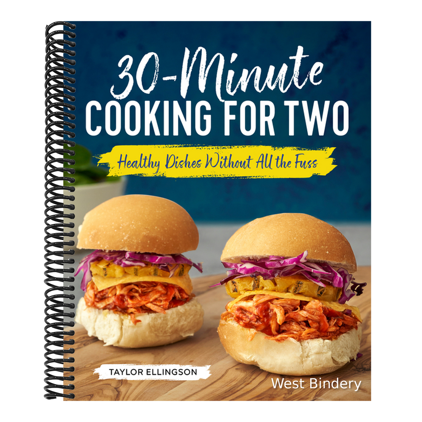 30-Minute Cooking for Two: Healthy Dishes Without All the Fuss