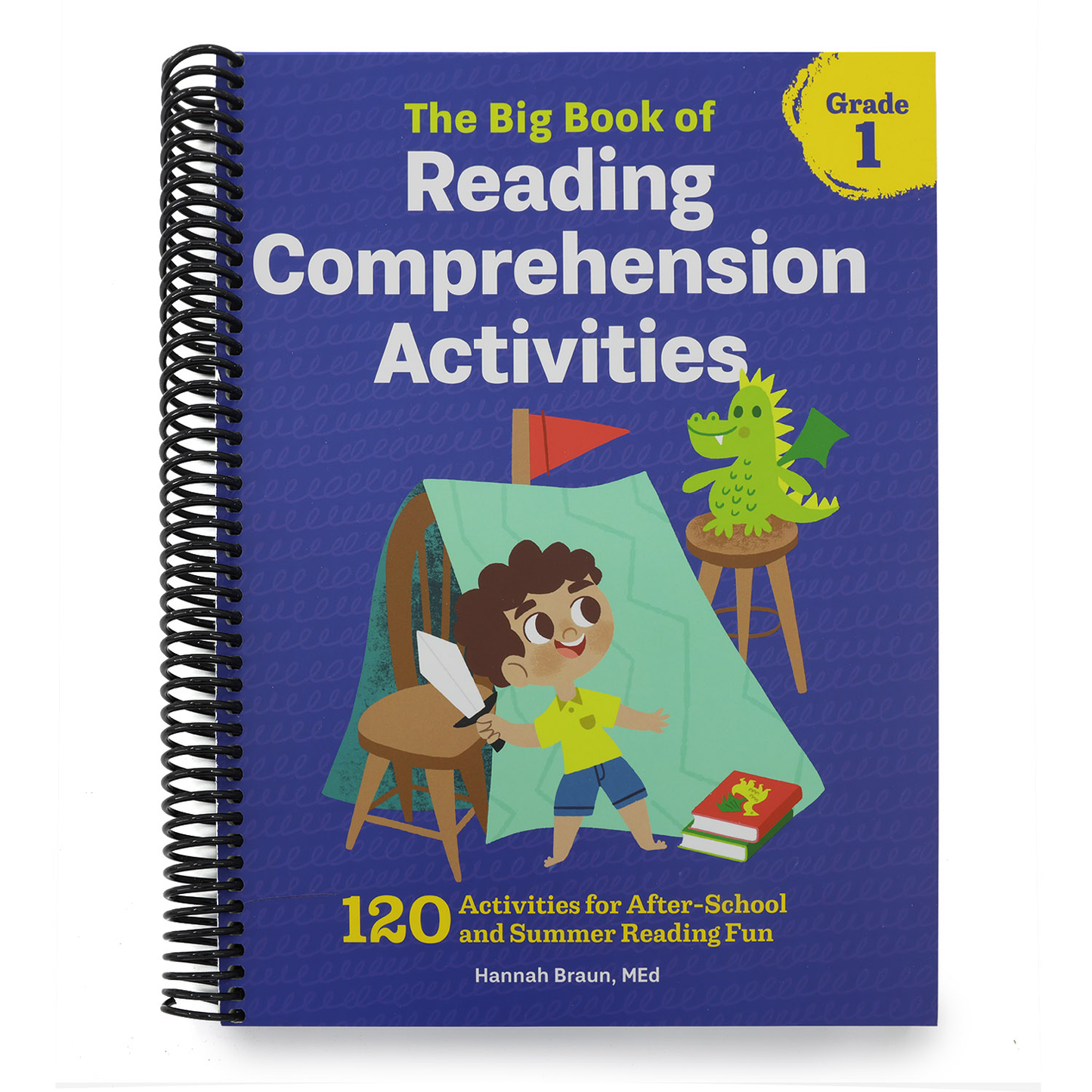 The Big Book of Reading Comprehension Activities, Grade 1: 120 Activities for After-School and Summer Reading Fun (Reading Comprehension Activities) (Spiral Bound)
