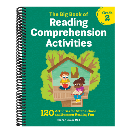 The Big Book of Reading Comprehension Activities, Grade 2: 120 Activities for After-School and Summer Reading Fun (Reading Comprehension Activities)