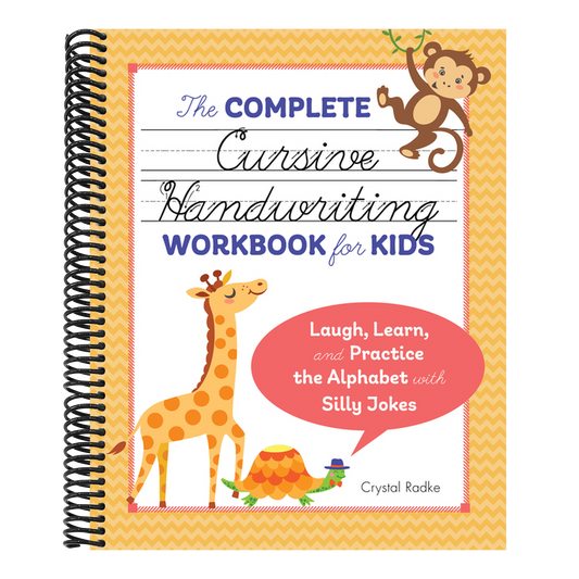 The Complete Cursive Handwriting Workbook for Kids: Laugh, Learn, and Practice the Alphabet with Silly Jokes (Spiral Bound)